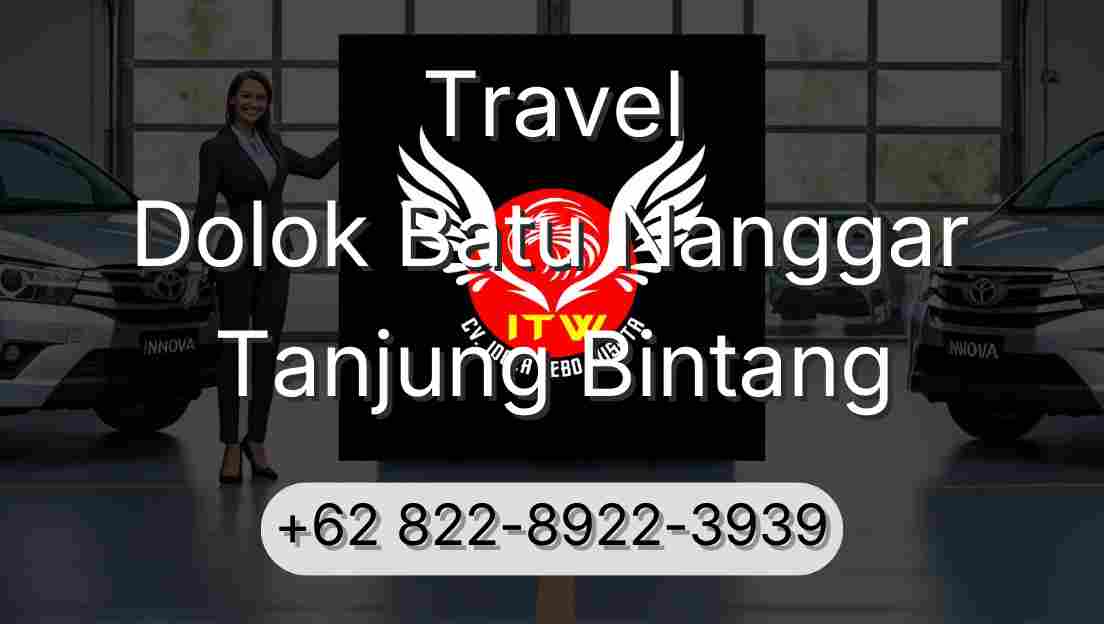Travel Dolok Batu Nanggar Tanjung Bintang