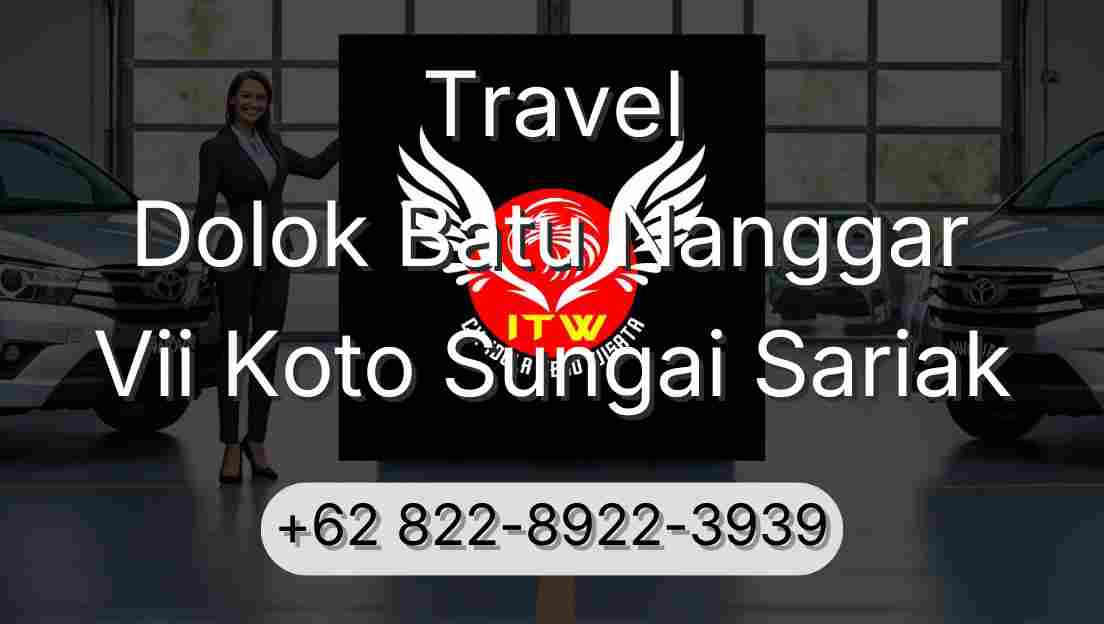 Travel Dolok Batu Nanggar Vii Koto Sungai Sariak