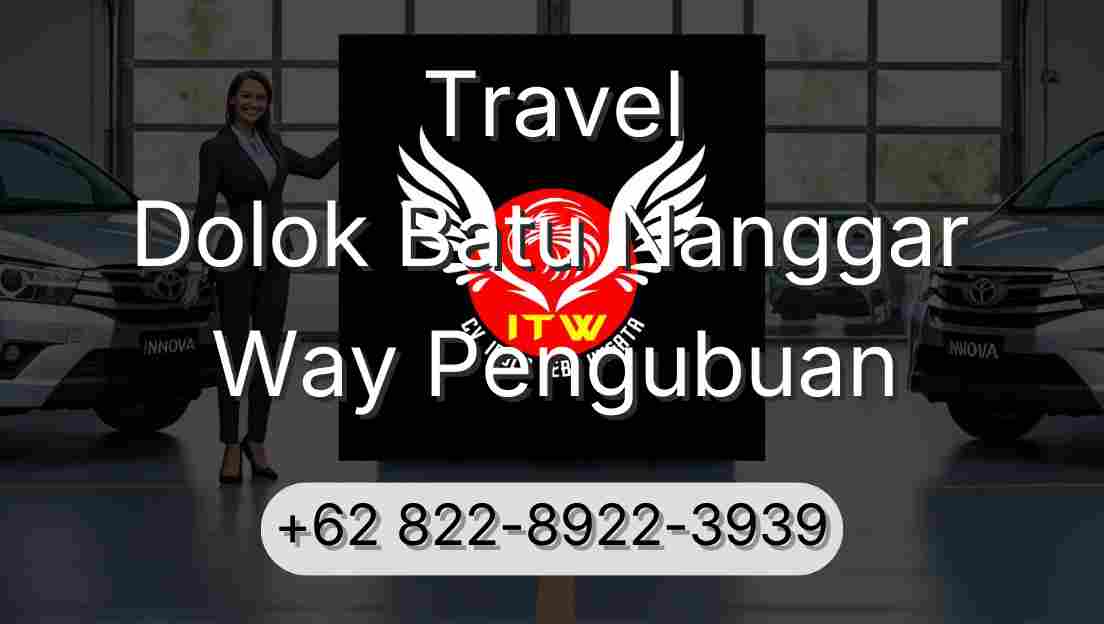 Travel Dolok Batu Nanggar Way Pengubuan