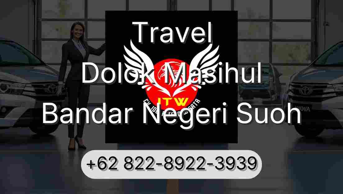 Travel Dolok Masihul Bandar Negeri Suoh