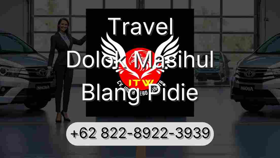 Travel Dolok Masihul Blang Pidie