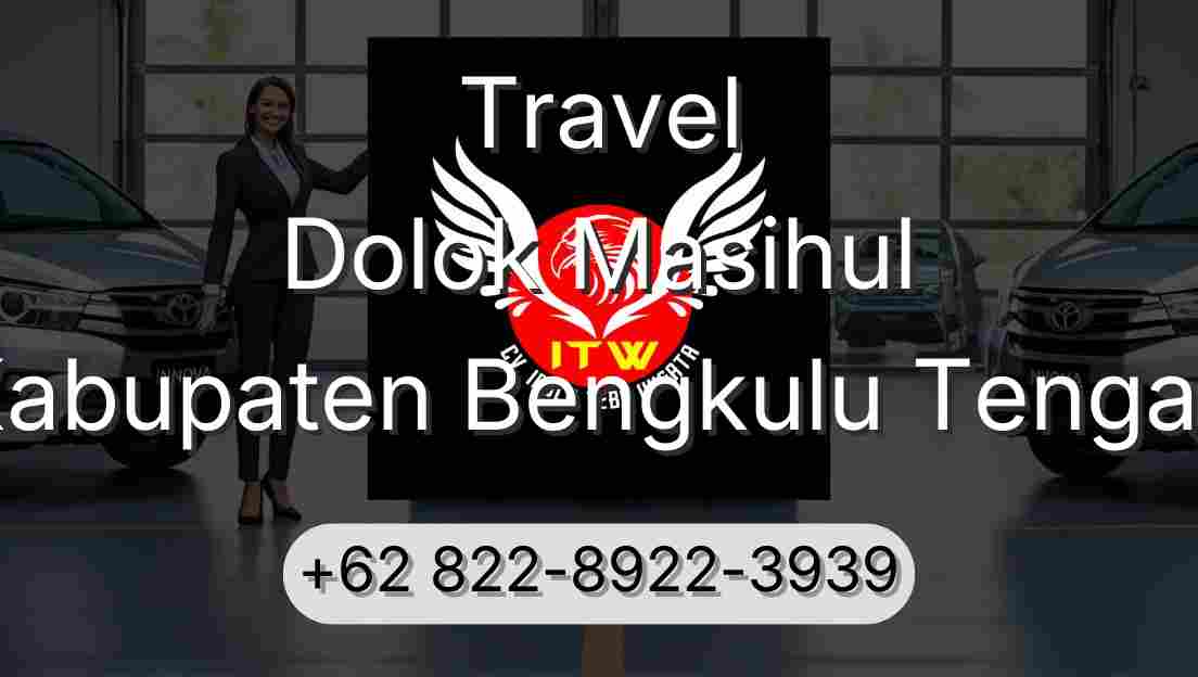 Travel Dolok Masihul Kabupaten Bengkulu Tengah