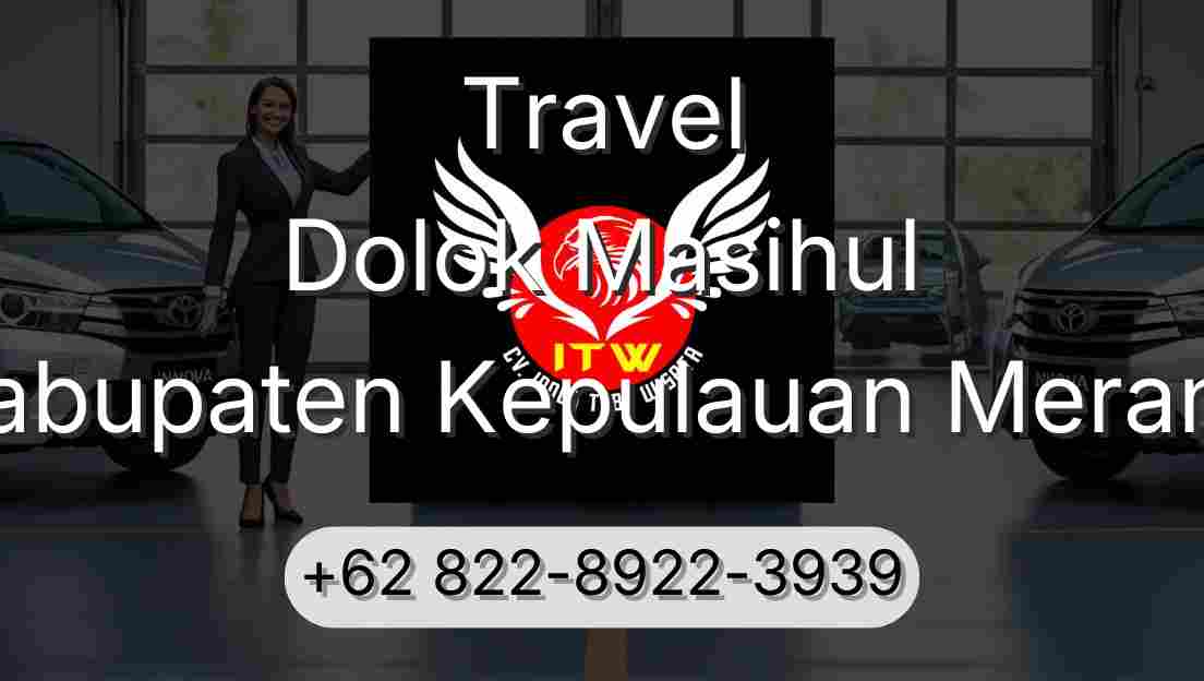 Travel Dolok Masihul Kabupaten Kepulauan Meranti