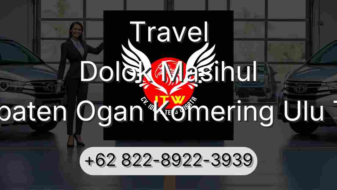 Travel Dolok Masihul Kabupaten Ogan Komering Ulu Timur