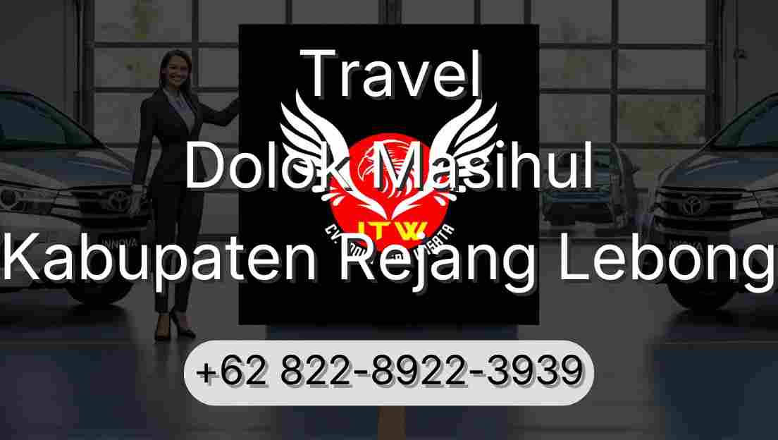 Travel Dolok Masihul Kabupaten Rejang Lebong