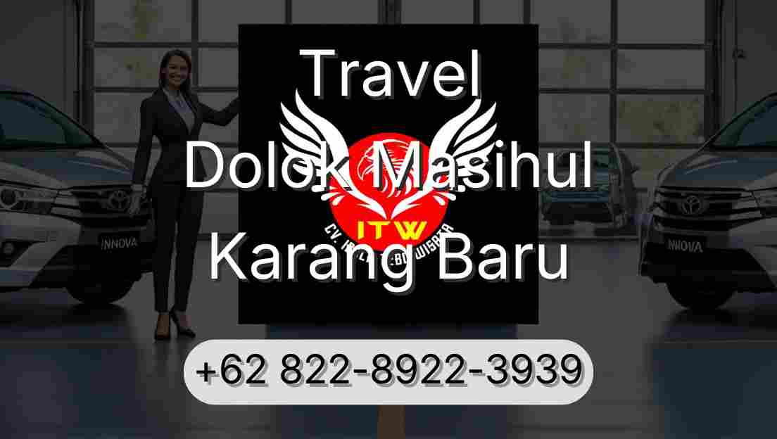 Travel Dolok Masihul Karang Baru