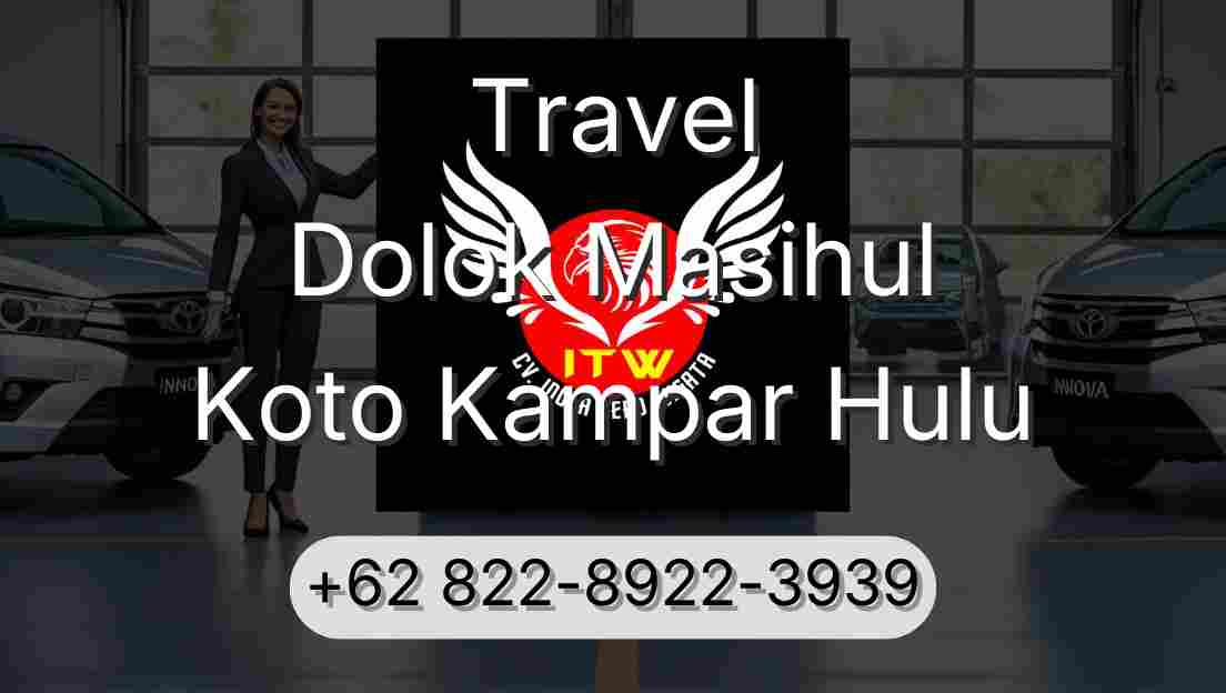 Travel Dolok Masihul Koto Kampar Hulu