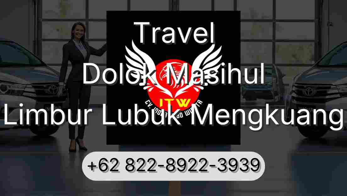 Travel Dolok Masihul Limbur Lubuk Mengkuang