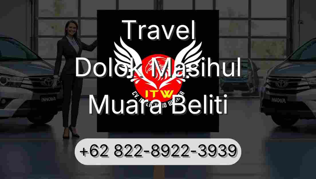 Travel Dolok Masihul Muara Beliti