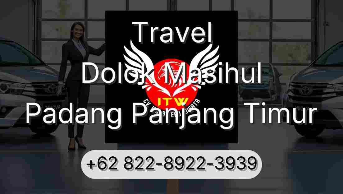 Travel Dolok Masihul Padang Panjang Timur