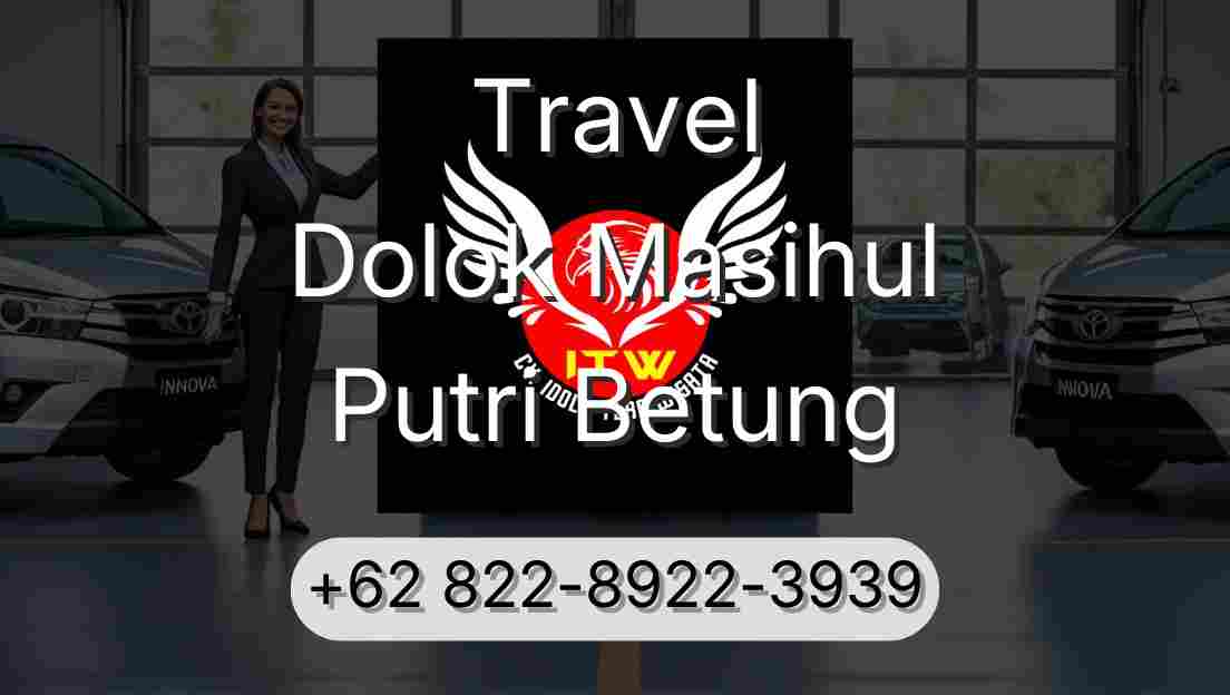 Travel Dolok Masihul Putri Betung