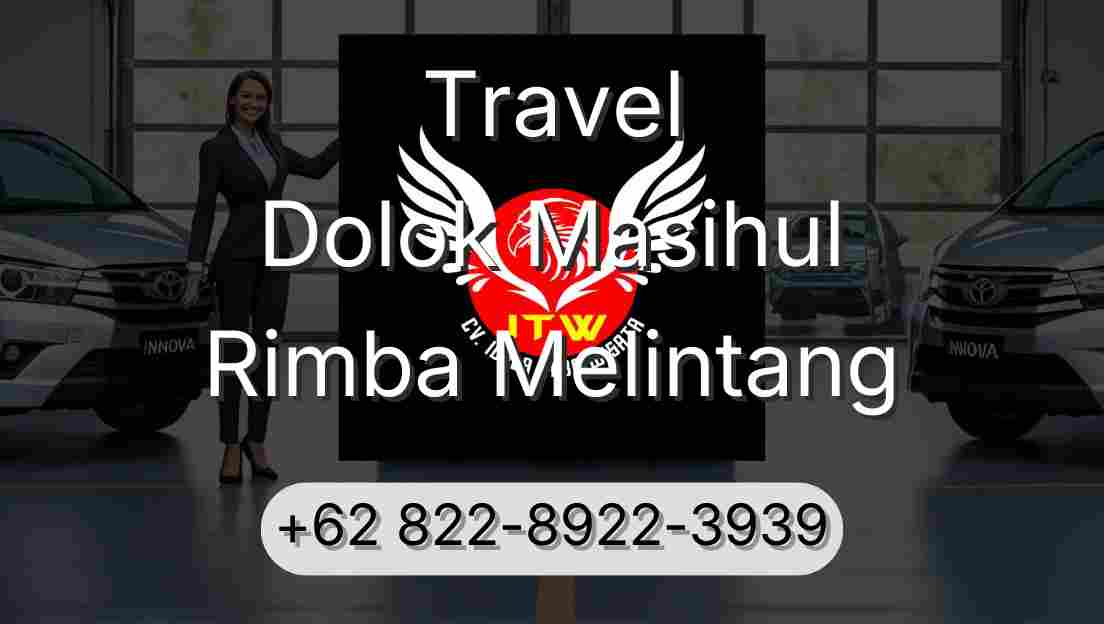 Travel Dolok Masihul Rimba Melintang