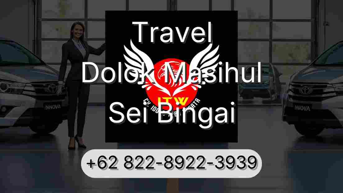 Travel Dolok Masihul Sei Bingai