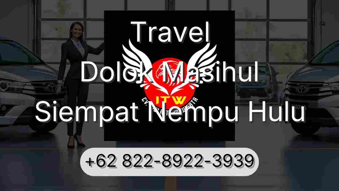 Travel Dolok Masihul Siempat Nempu Hulu