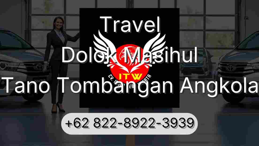 Travel Dolok Masihul Tano Tombangan Angkola