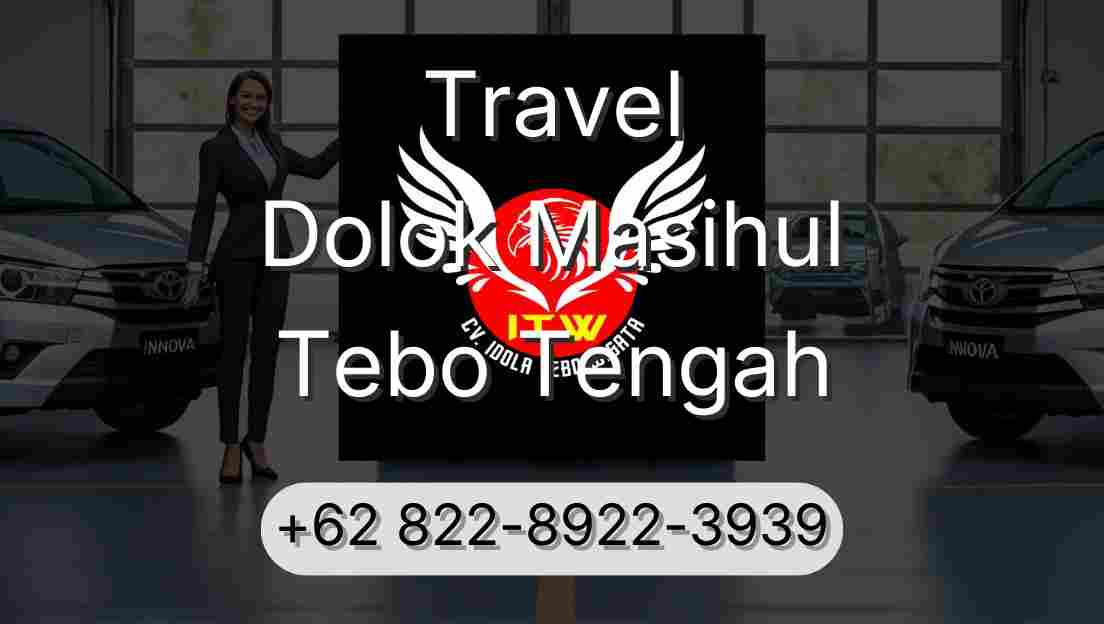 Travel Dolok Masihul Tebo Tengah