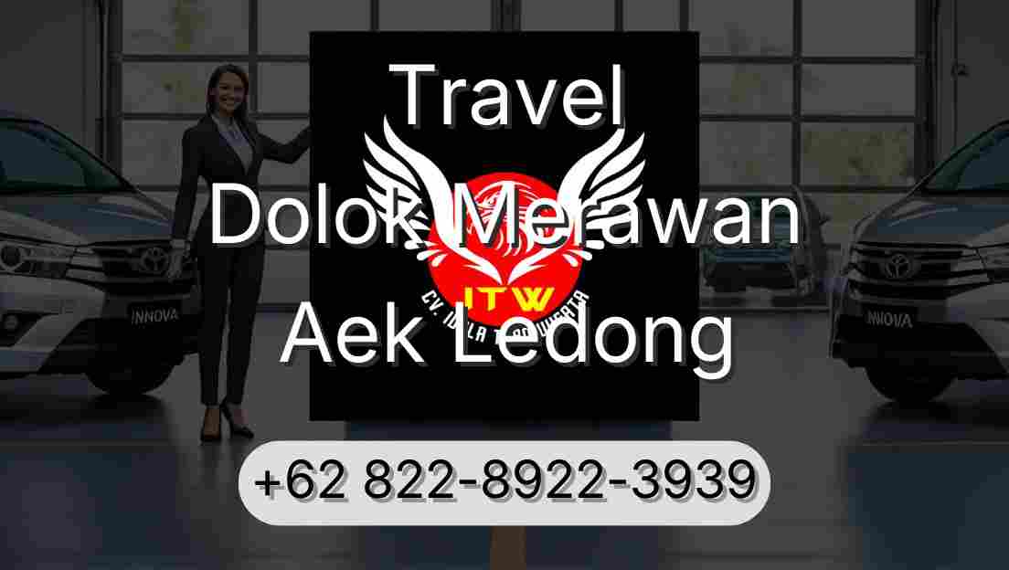 Travel Dolok Merawan Aek Ledong