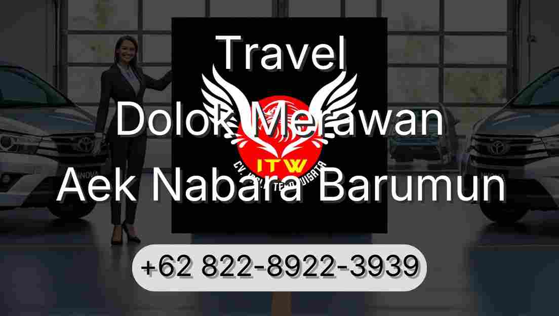 Travel Dolok Merawan Aek Nabara Barumun