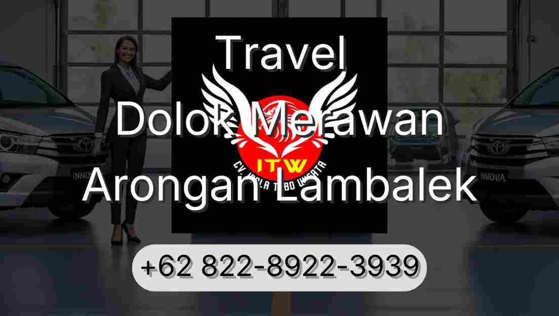 Travel Dolok Merawan Arongan Lambalek