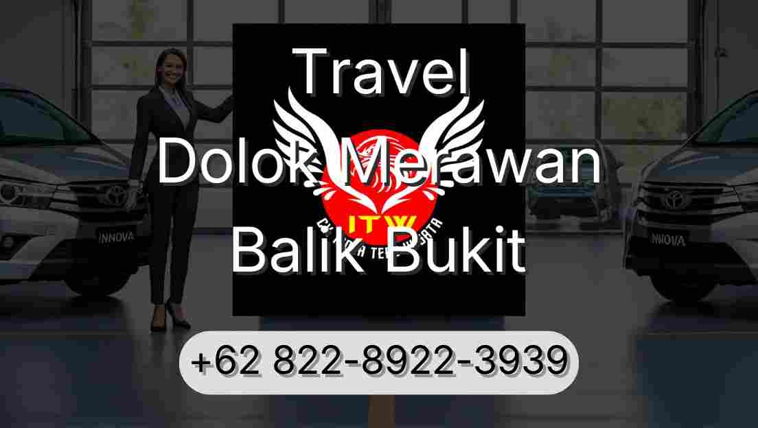Travel Dolok Merawan Balik Bukit