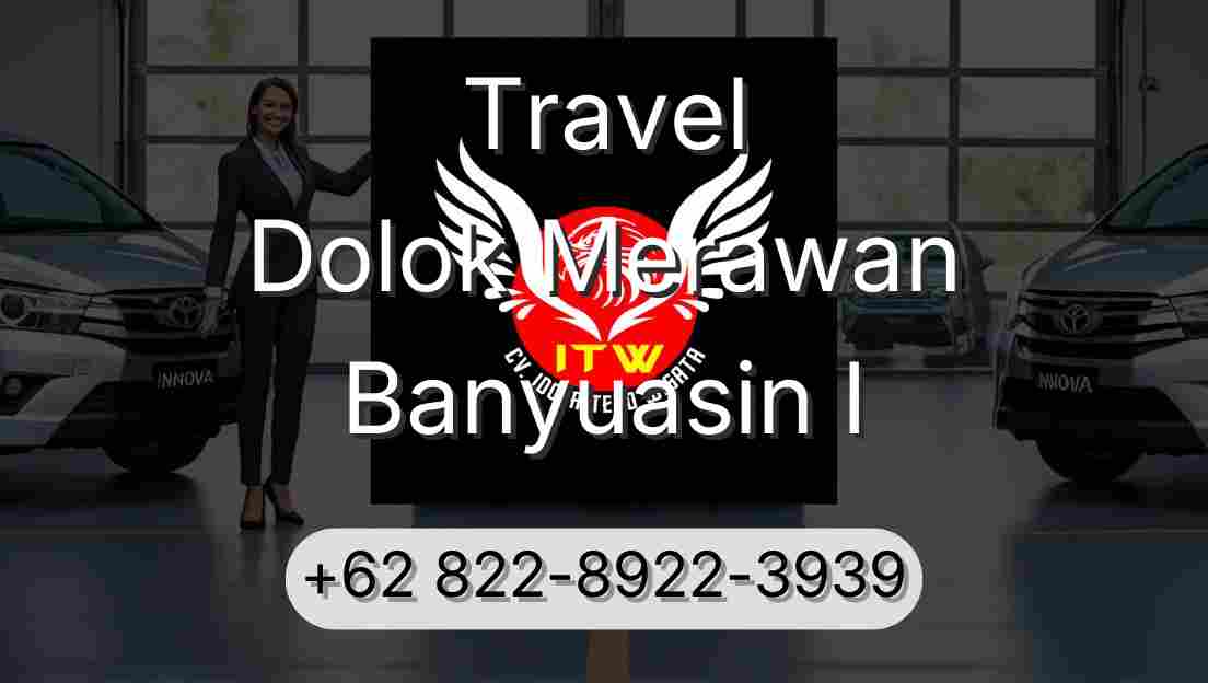 Travel Dolok Merawan Banyuasin I