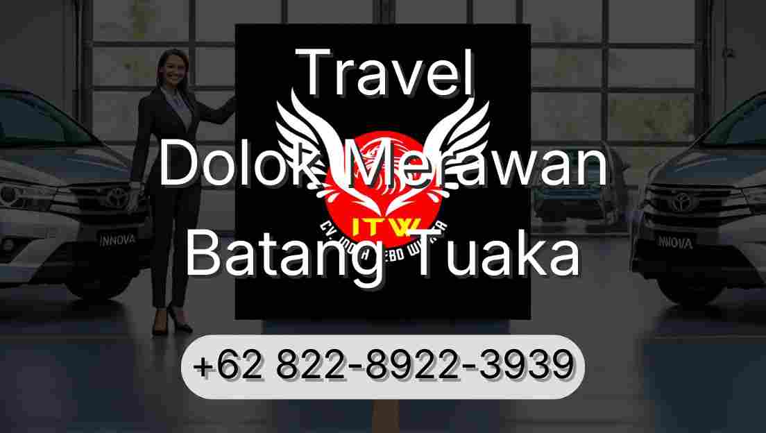 Travel Dolok Merawan Batang Tuaka