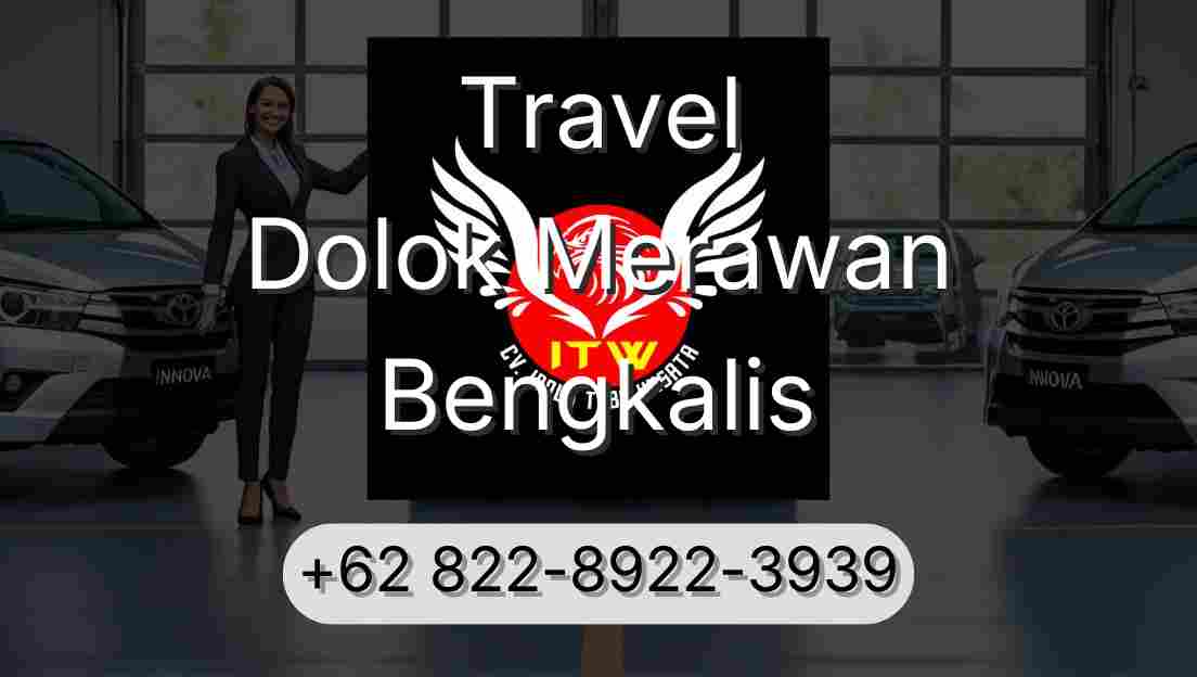 Travel Dolok Merawan Bengkalis