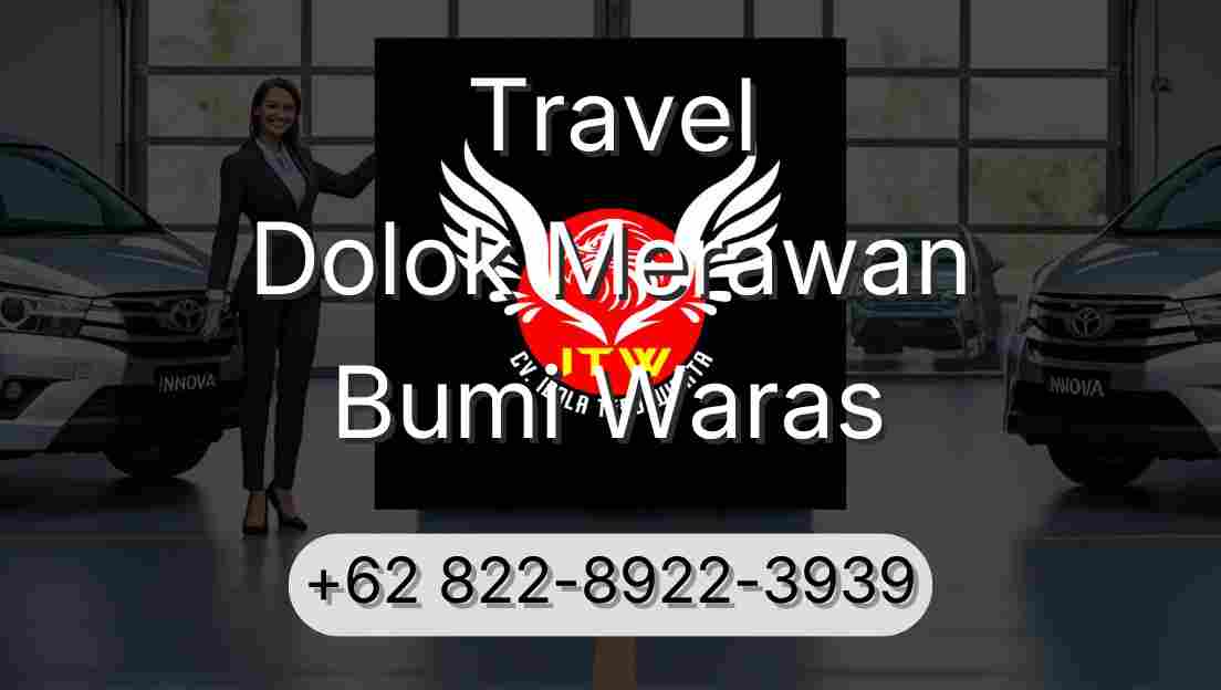Travel Dolok Merawan Bumi Waras