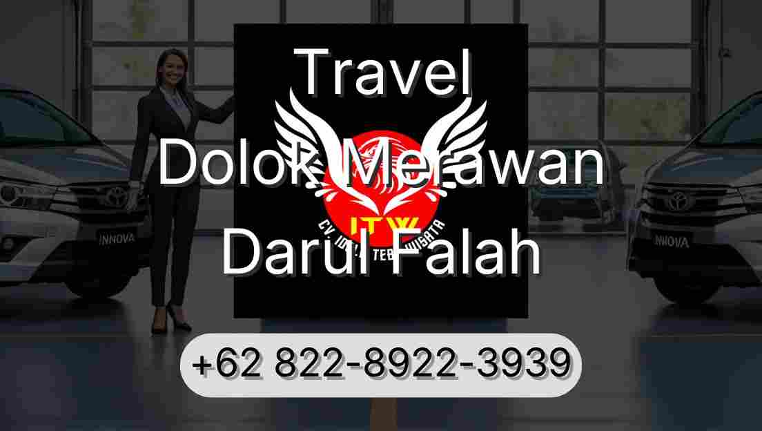 Travel Dolok Merawan Darul Falah