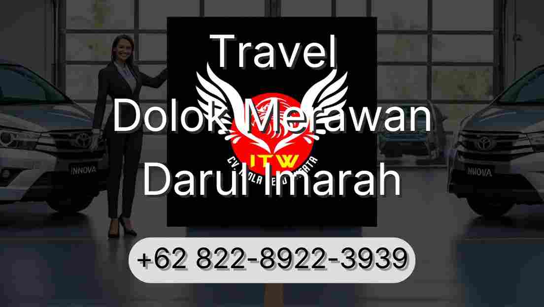 Travel Dolok Merawan Darul Imarah
