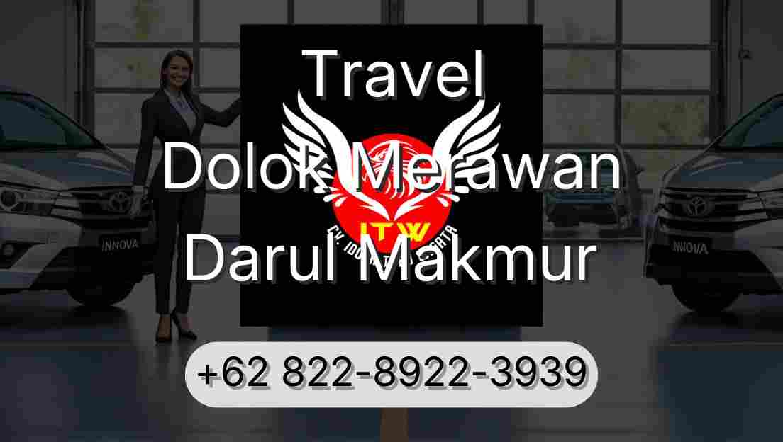 Travel Dolok Merawan Darul Makmur