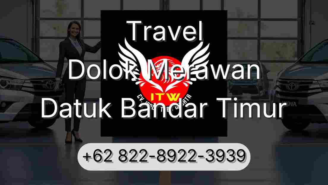 Travel Dolok Merawan Datuk Bandar Timur