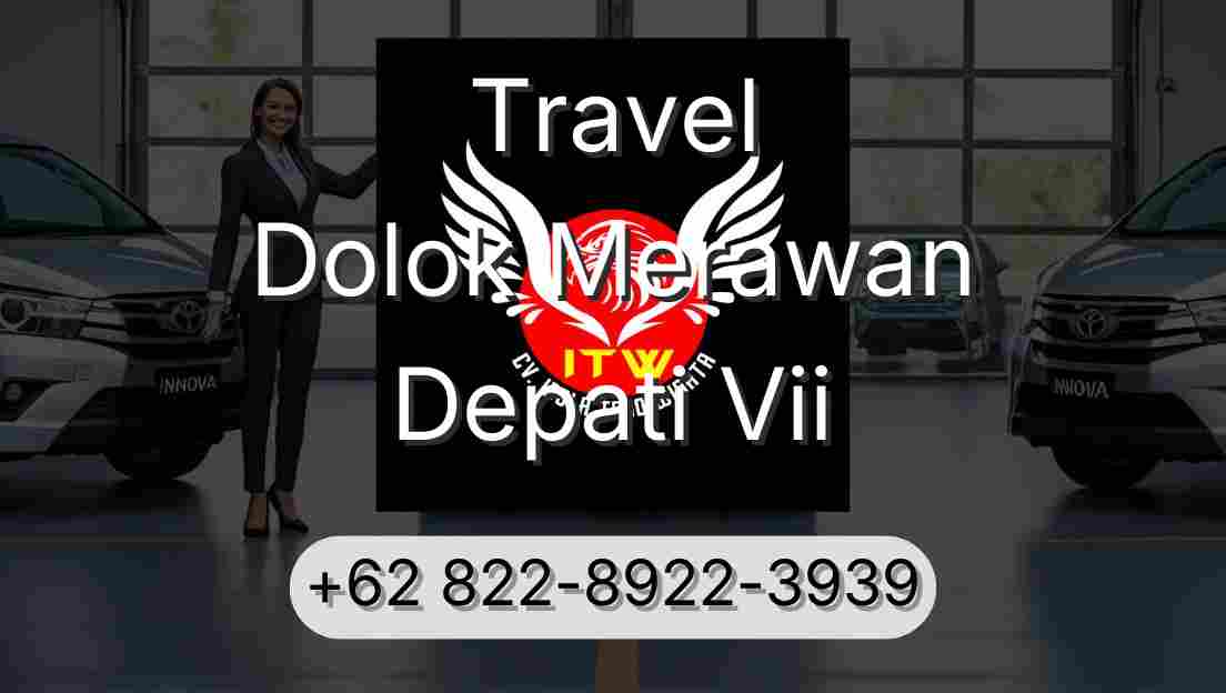Travel Dolok Merawan Depati Vii