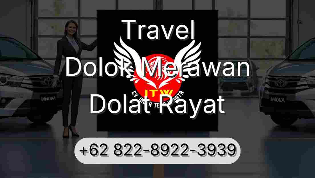 Travel Dolok Merawan Dolat Rayat