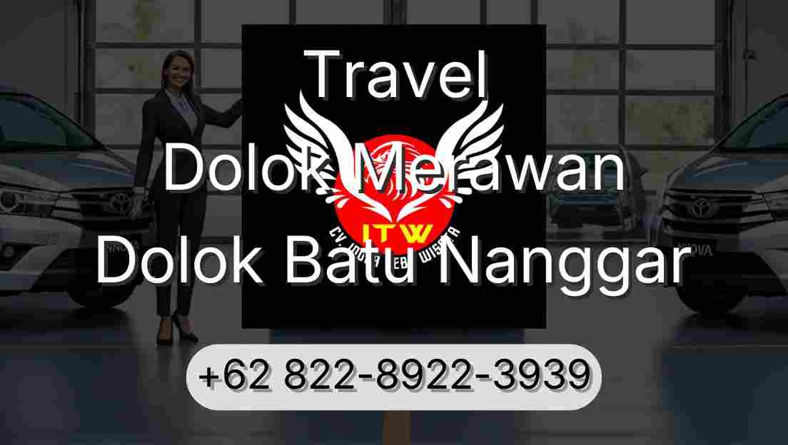 Travel Dolok Merawan Dolok Batu Nanggar