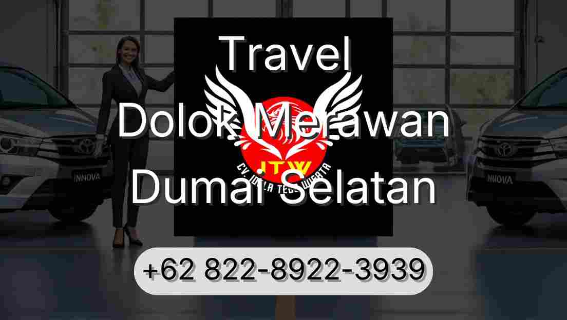 Travel Dolok Merawan Dumai Selatan