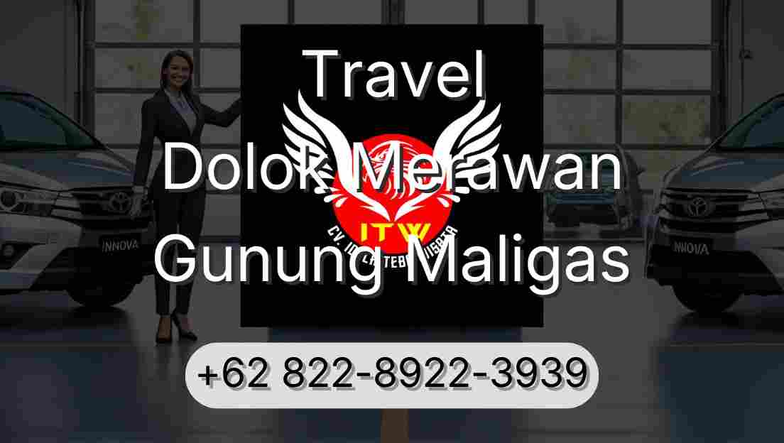 Travel Dolok Merawan Gunung Maligas