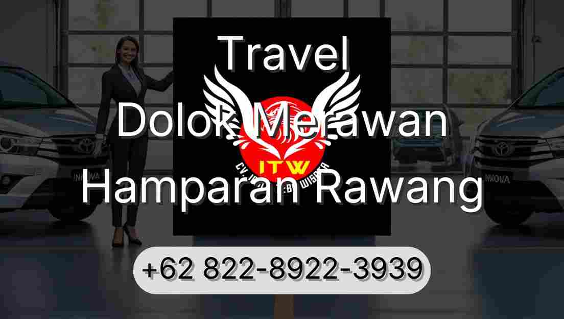 Travel Dolok Merawan Hamparan Rawang