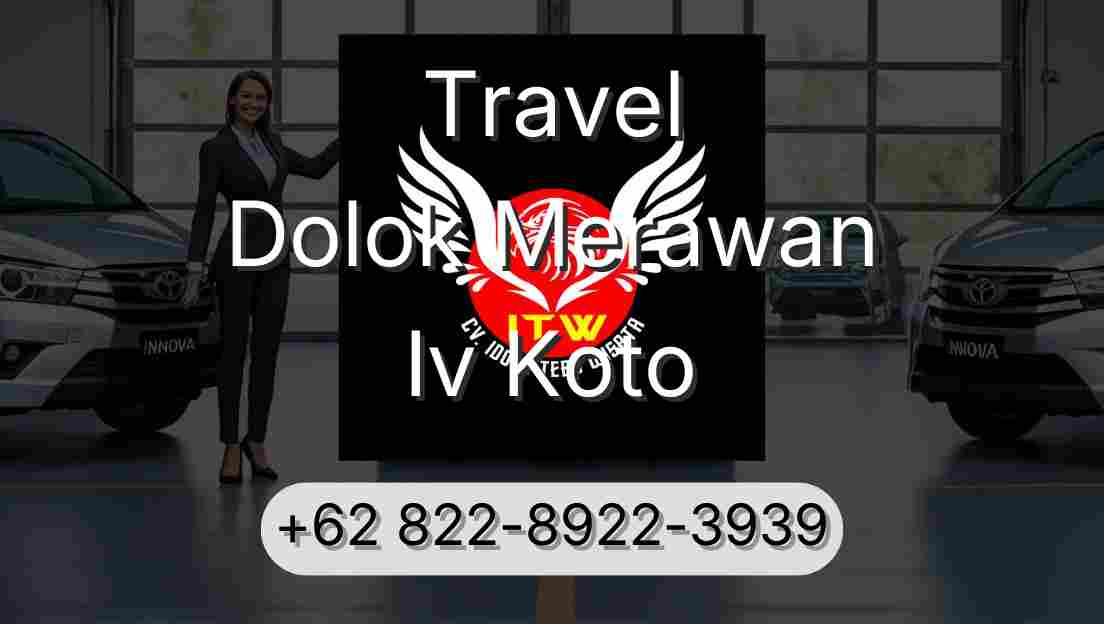 Travel Dolok Merawan Iv Koto