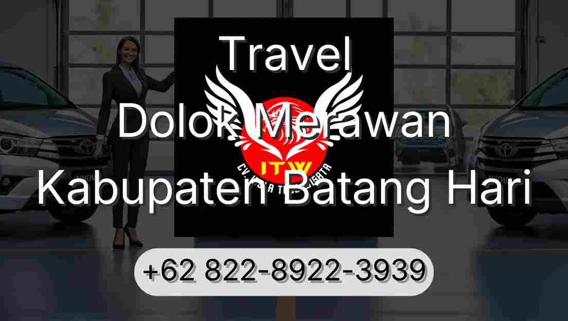 Travel Dolok Merawan Kabupaten Batang Hari