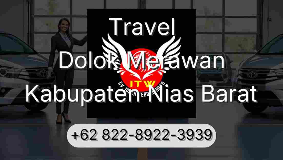 Travel Dolok Merawan Kabupaten Nias Barat