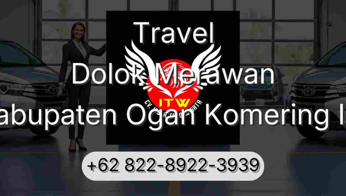 Travel Dolok Merawan Kabupaten Ogan Komering Ilir