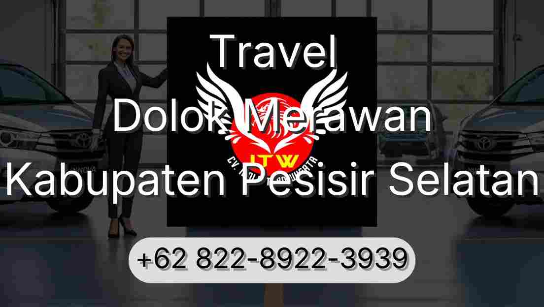 Travel Dolok Merawan Kabupaten Pesisir Selatan