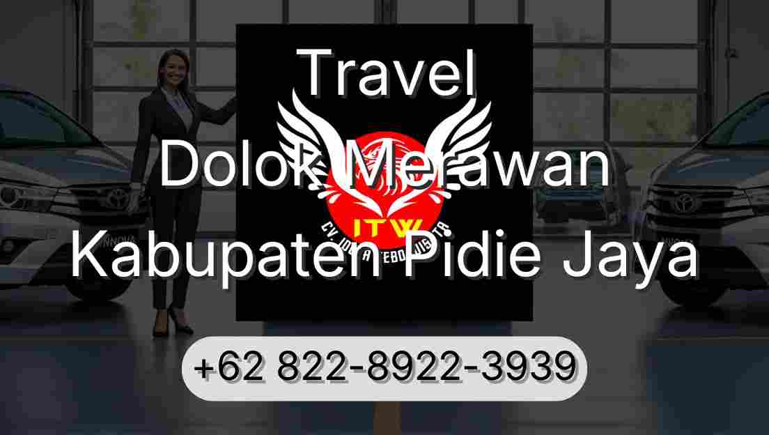 Travel Dolok Merawan Kabupaten Pidie Jaya