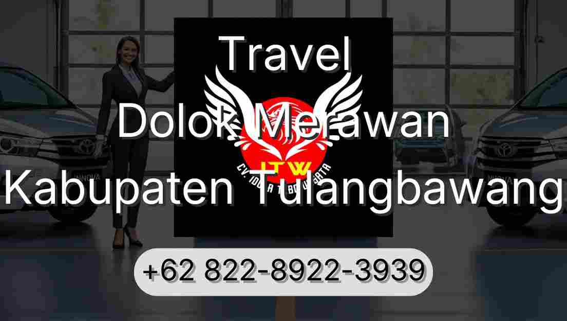 Travel Dolok Merawan Kabupaten Tulangbawang