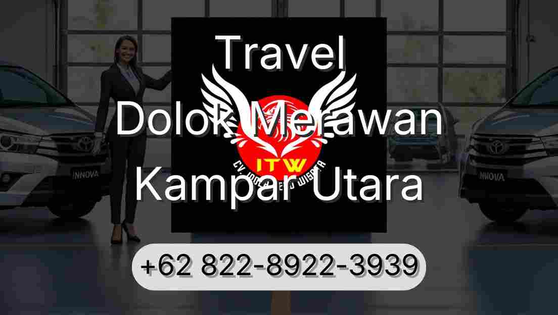 Travel Dolok Merawan Kampar Utara