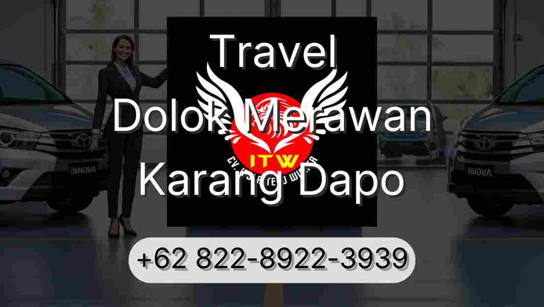 Travel Dolok Merawan Karang Dapo