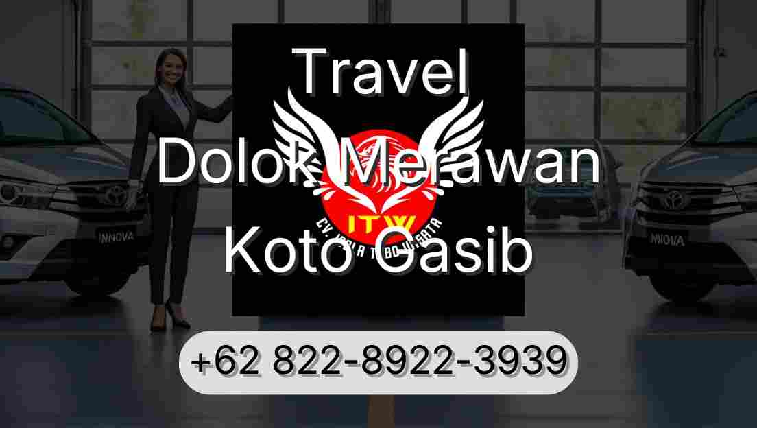Travel Dolok Merawan Koto Gasib
