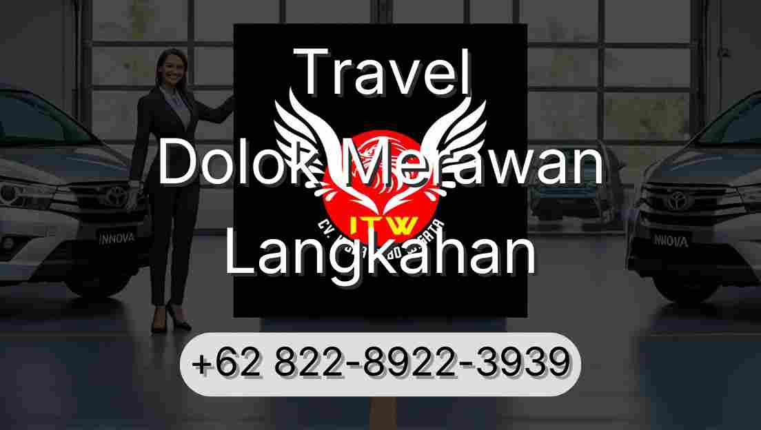Travel Dolok Merawan Langkahan