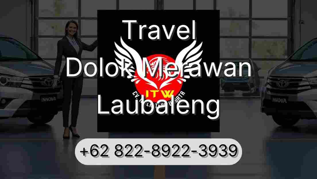 Travel Dolok Merawan Laubaleng